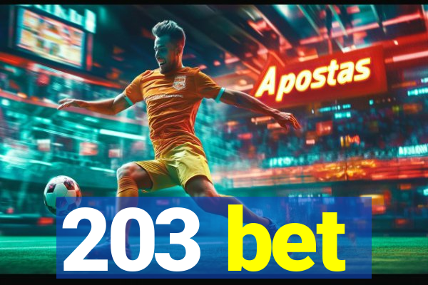 203 bet